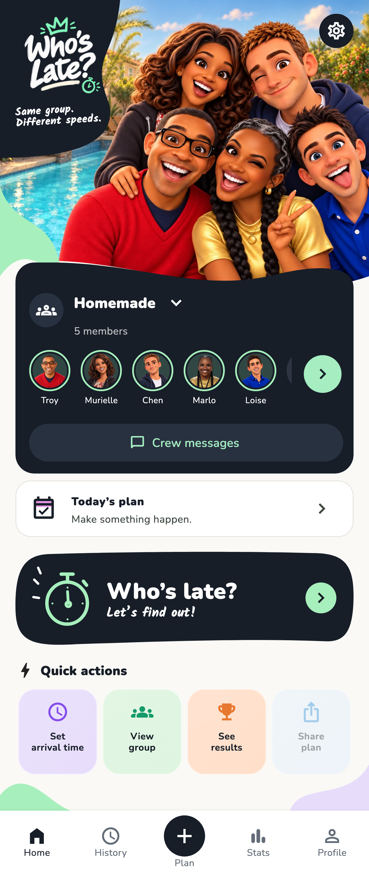 Homemade crew in the Who’s Late? app, with Today’s plan and quick actions